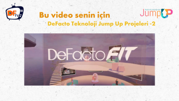 Jump UP – DeFacto Teknoloji Jump Up Projeleri -2